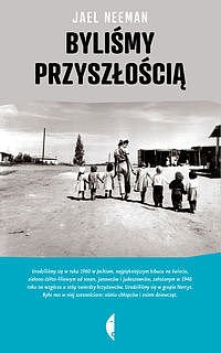 Byli�my przysz�o�ci�