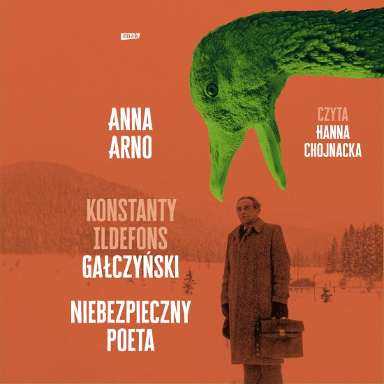 Niebezpieczny poeta. Konstanty Ildefons Ga�czy�ski