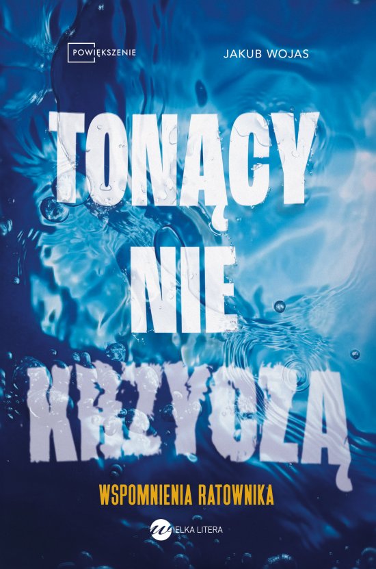 Ton�cy nie krzycz�. Wspomnienia ratownika
