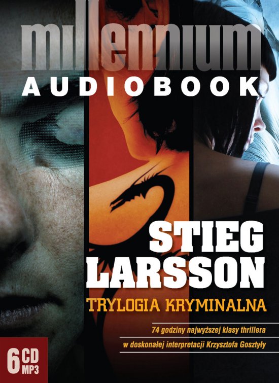 Trylogia Millennium:. M�czy�ni, kt�rzy nienawidz� kobiet; Dziewczyna, kt�ra igra�a z ogniem; Zamek z piasku, kt�ry run��
