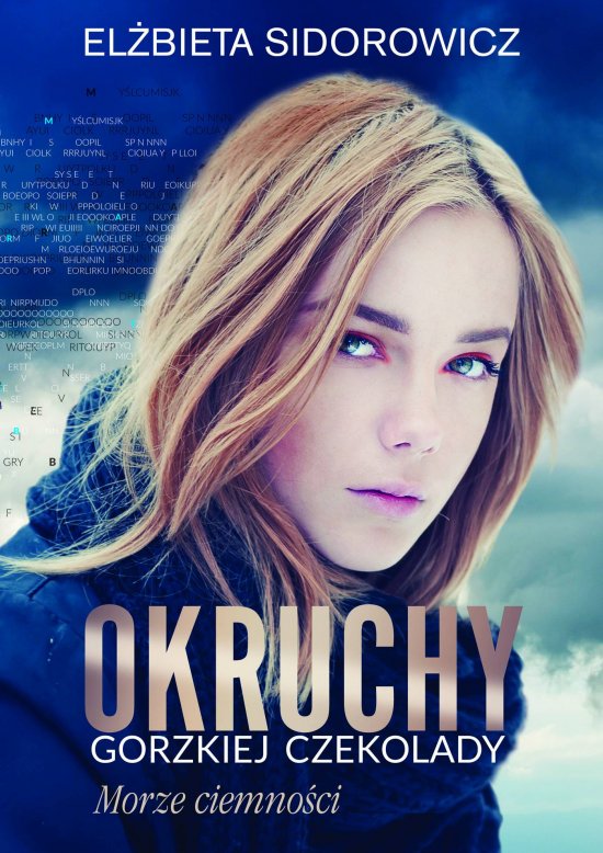 Okruchy gorzkiej czekolady. Morze ciemno�ci