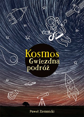 Kosmos. Gwiezdna podr�
