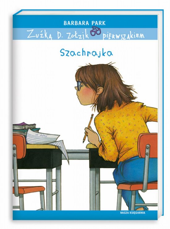 Zu�ka D. Zo�zik pierwszakiem. Szachrajka