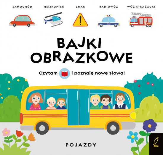 Bajki obrazkowe. Pojazdy