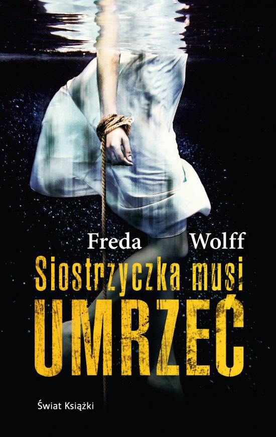 Siostrzyczka musi umrze�