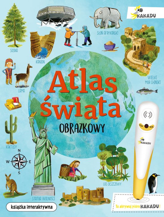 Obrazkowy atlas �wiata. (seria z pi�rem KAKADU)