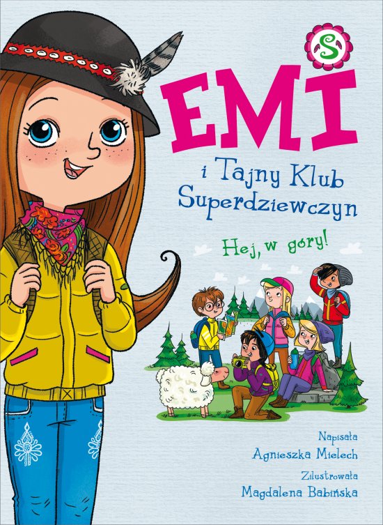 Emi i Tajny Klub Superdziewczyn. Hej, w g�ry! Tom 13