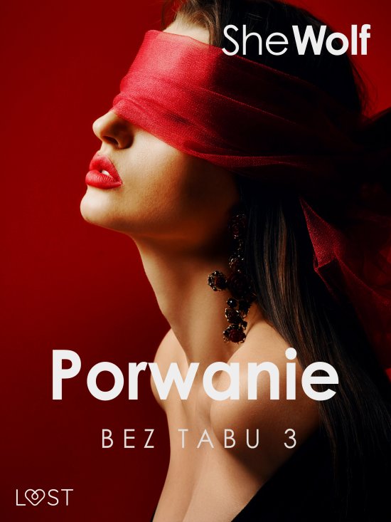 Bez Tabu 3: Porwanie - seria erotyczna