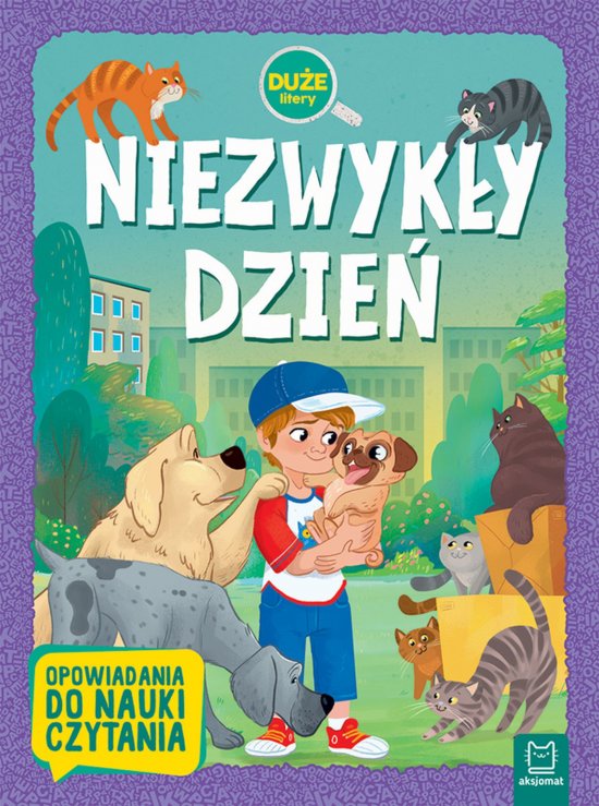 Niezwyk�y dzie�. Du�e litery. Opowiadania do nauki czytania