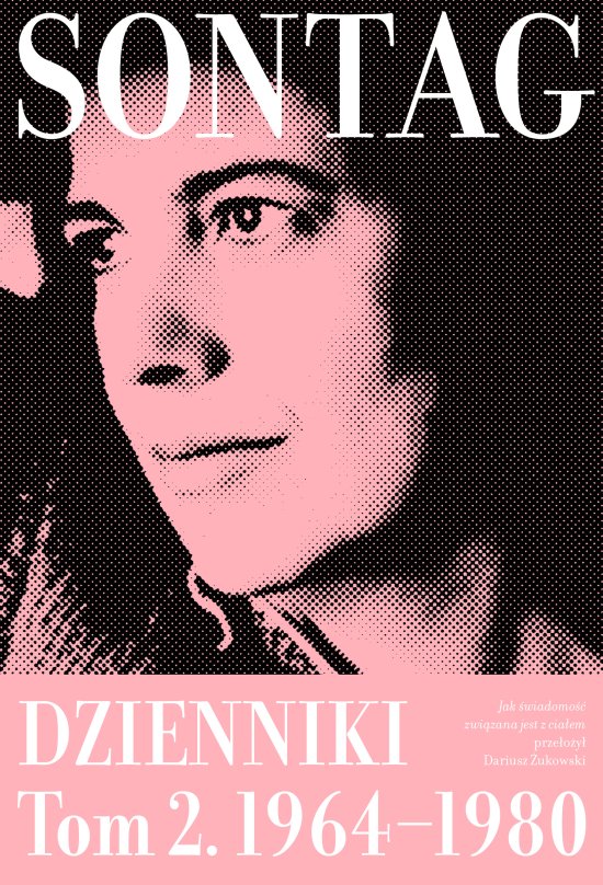 Jak �wiadomo�� zwi�zana jest z cia�em. Dzienniki, tom 2, 1964-1980