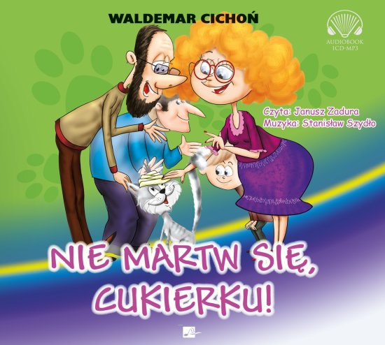 Nie martw si�, Cukierku!