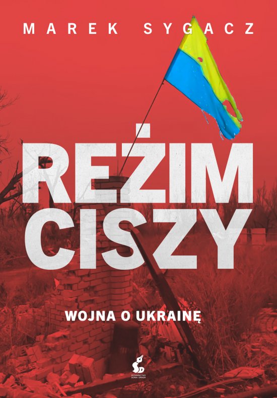 Re�im ciszy. Wojna o Ukrain�