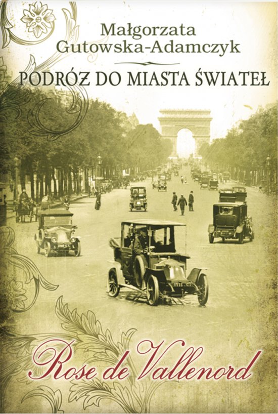 Podr� do miasta �wiate� Tom II. Rose de Vallenord