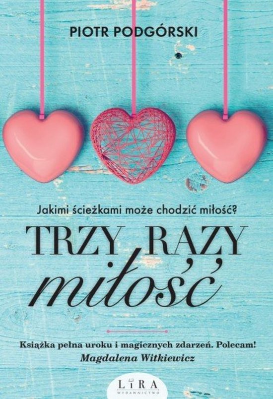Trzy razy mi�o��