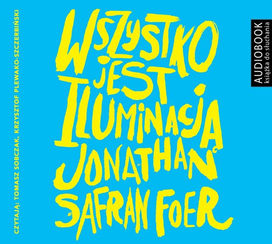 Wszystko jest iluminacj�