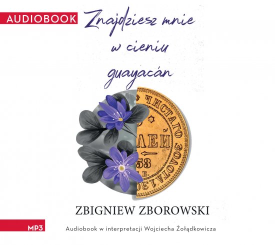 Znajdziesz mnie w cieniu guayacan