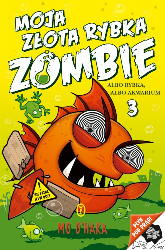 Moja z�ota rybka zombie. Albo rybka, albo akwarium
