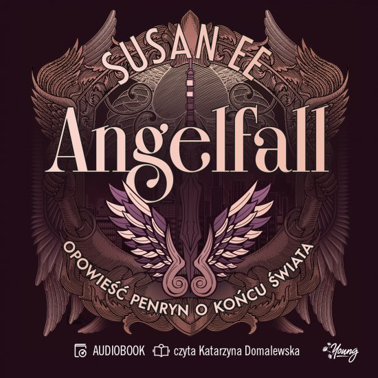 Opowie�� Penryn o ko�cu �wiata. Angelfall. Tom 1
