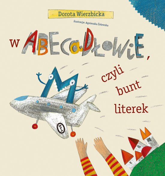 W Abecad�owie, czyli bunt literek