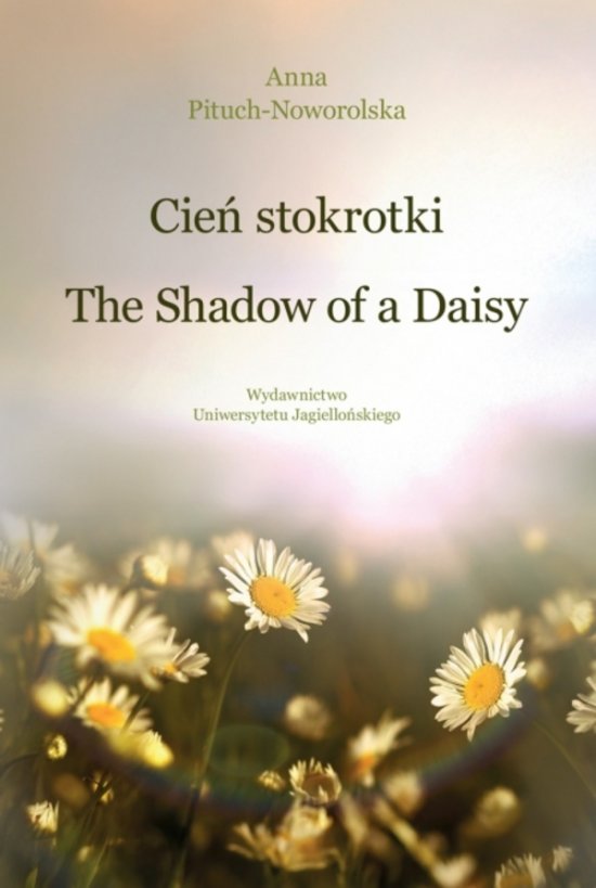 Cie� stokrotki / The Shadow of a Daisy