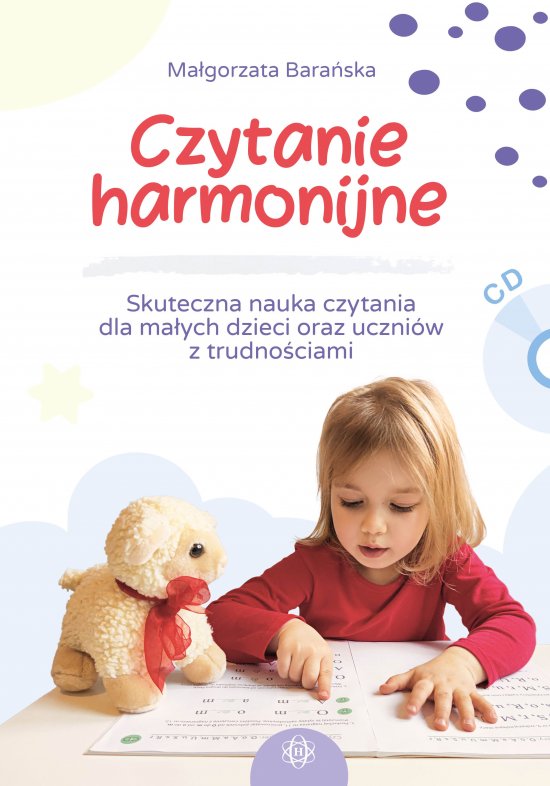 Czytanie harmonijne. Skuteczna nauka czytania dla ma�ych dzieci oraz uczni�w z trudno�ciami