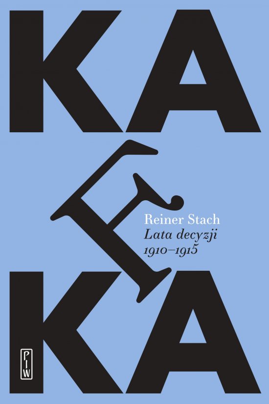 Kafka. Lata decyzji. 1911-1915