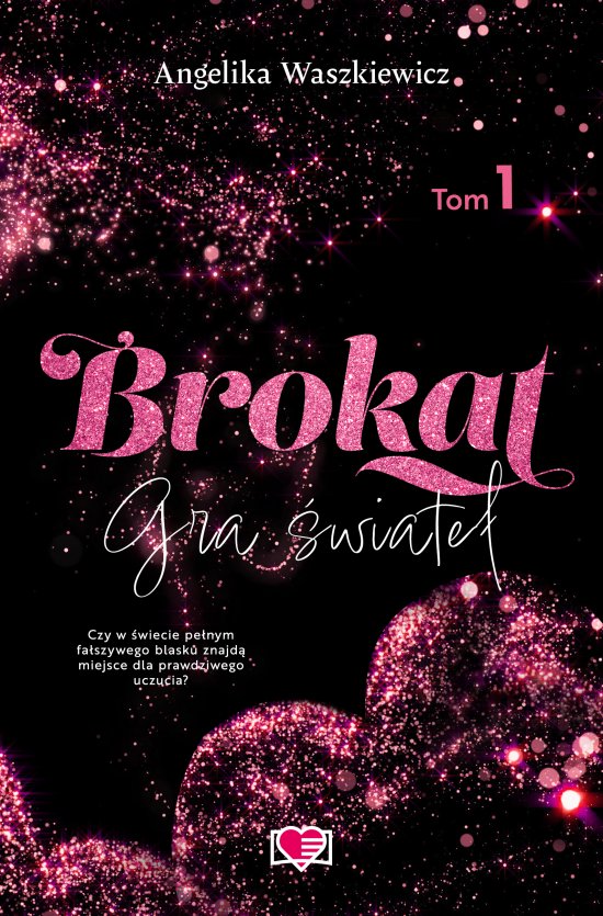 Brokat. Gra �wiate�. Tom 1