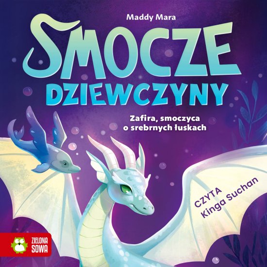 Smocze Dziewczyny. Zafira, smoczyca o srebrnych �uskach