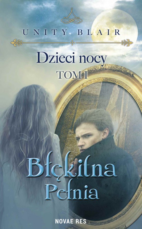 Dzieci nocy. Tom I. B��kitna pe�nia