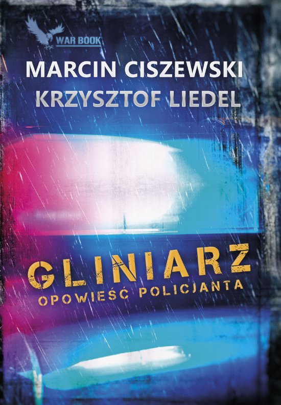 Gliniarz. Opowie�� policjanta