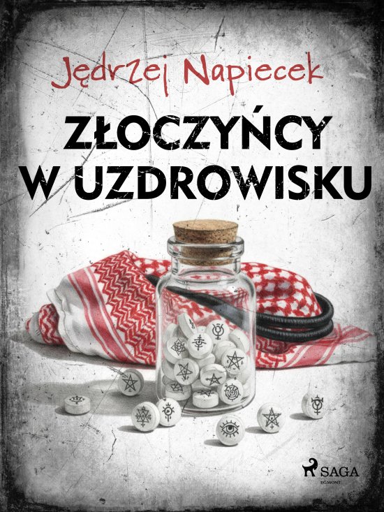 Z�oczy�cy w uzdrowisku
