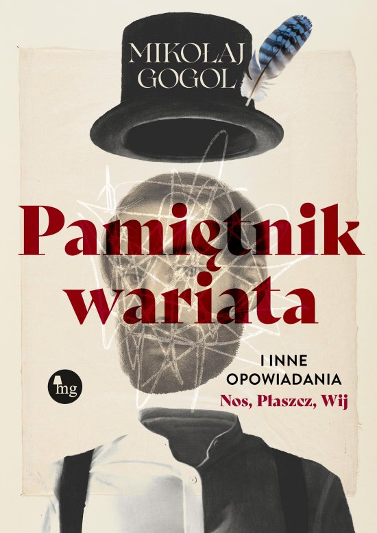 Pami�tnik wariata. i inne opowiadania (Nos, P�aszcz, Wij)