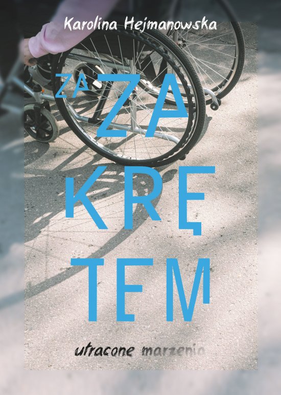 Za zakr�tem. Utracone marzenia