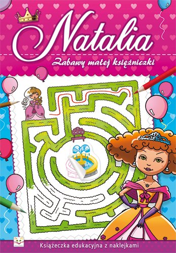 Zabawy ma�ej ksi�niczki. Natalia