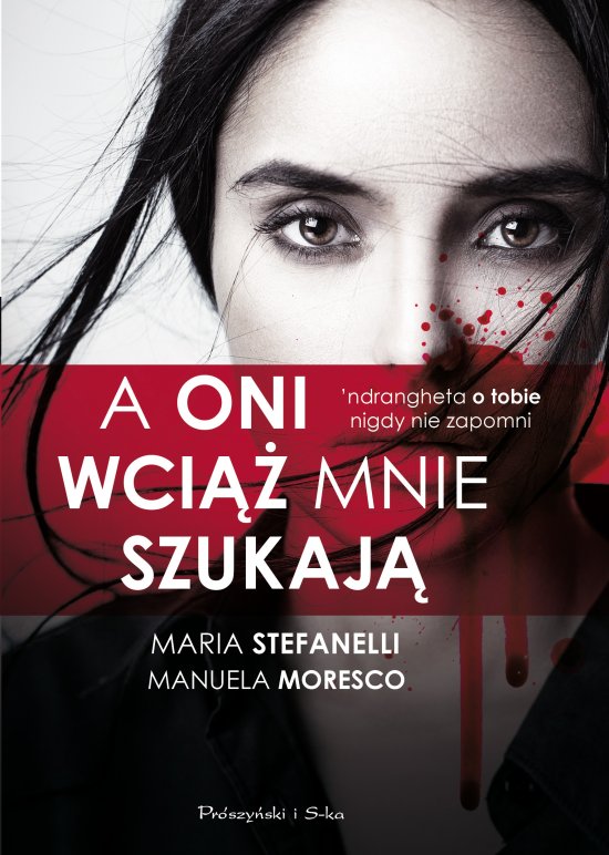 A oni wci�� mnie szukaj�