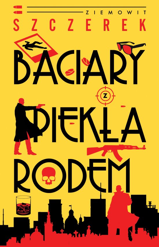 Baciary z piek�a rodem