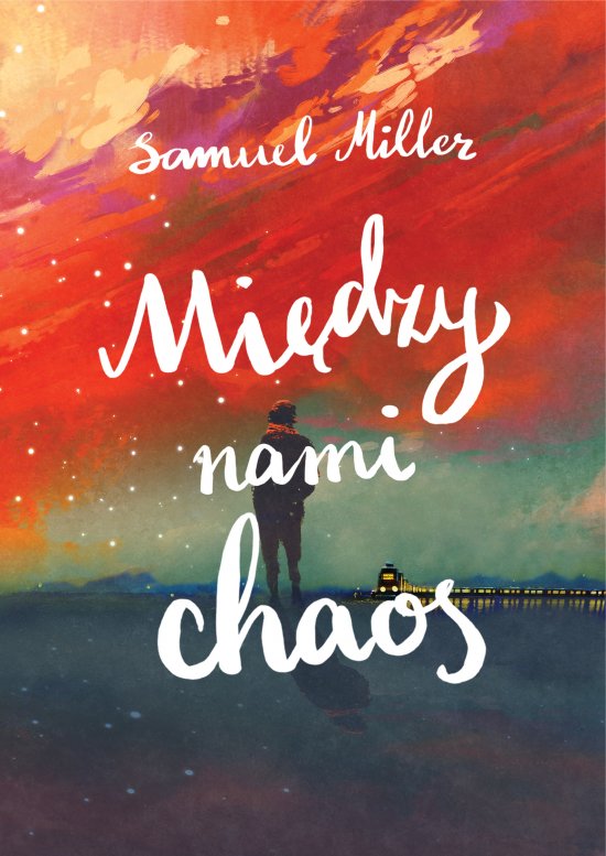 Mi�dzy nami chaos