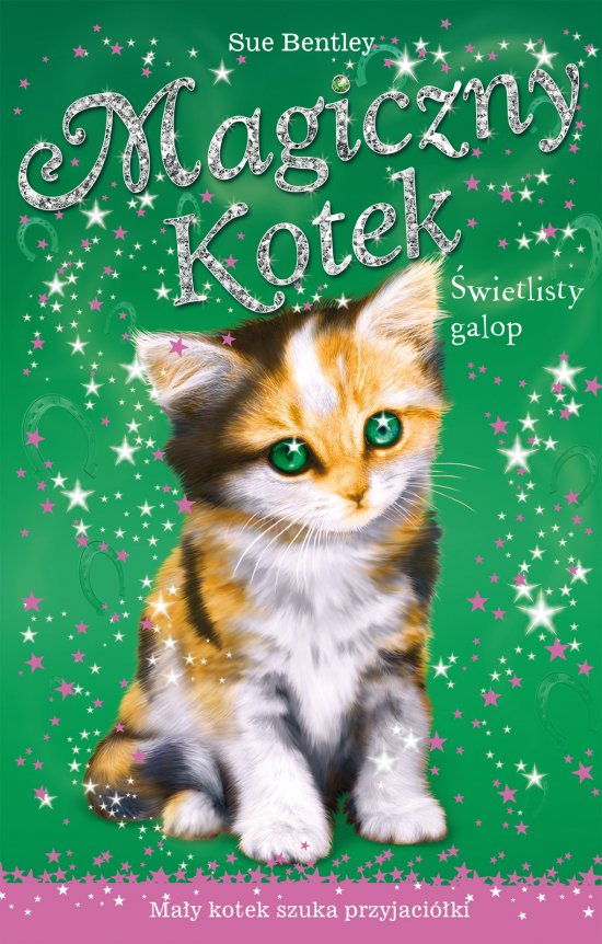 �wietlisty galop. Magiczny kotek
