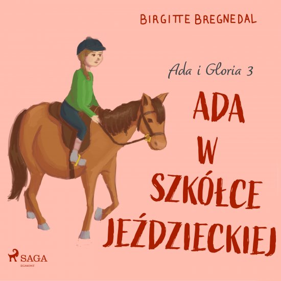 Ada i Gloria 3: Ada w szk�ce je�dzieckiej