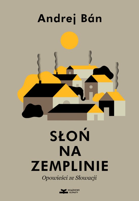 S�o� na Zemplinie. Opowie�ci ze S�owacji
