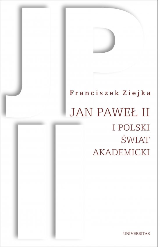 Jan Pawe� II i polski �wiat akademicki