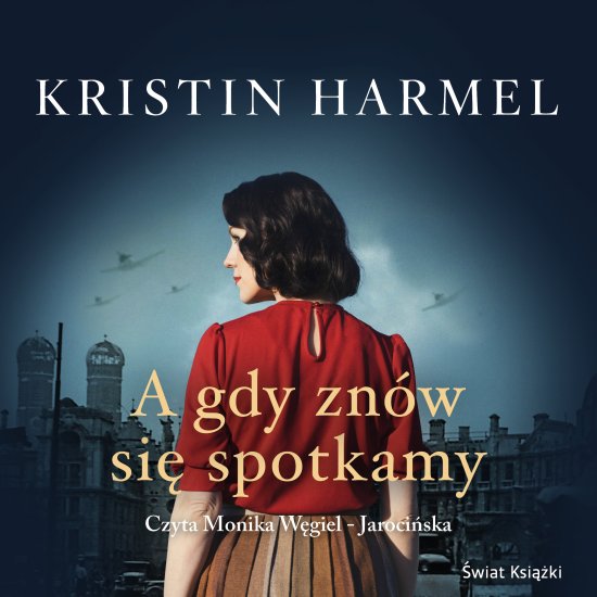 A gdy zn�w si� spotkamy