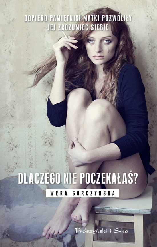 Dlaczego nie poczeka�a� ?