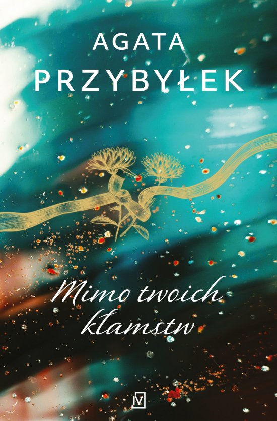 Mimo twoich k�amstw