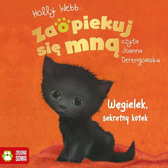 Zaopiekuj si� mn�. W�gielek, sekretny kotek