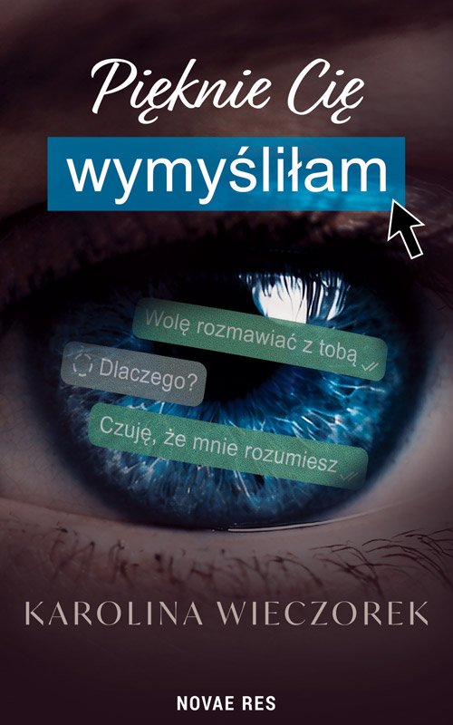 Pi�knie Ci� wymy�li�am