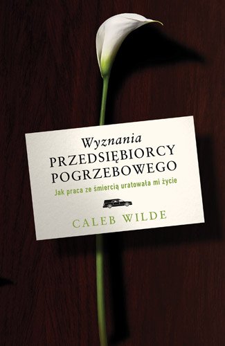 Wyznania przedsi�biorcy pogrzebowego
