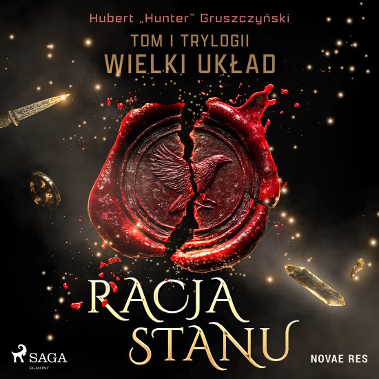 Racja stanu. Tom I trylogii Wielki uk�ad