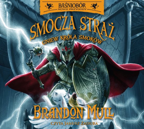 Smocza Stra�. Gniew Kr�la Smok�w. Tom 2