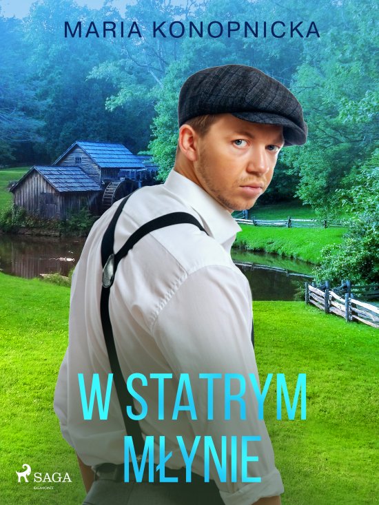 W starym m�ynie